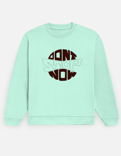 Don't-Stop-Sweatshirt-for-Men-&-Women-11